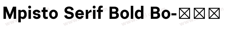 Mpisto Serif Bold Bo字体转换